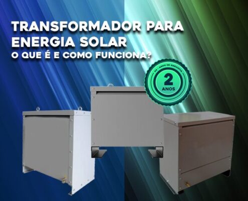 O que é um Transformador para Energia Solar
