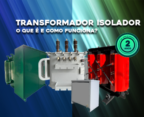 O que é um Transformador Isolador