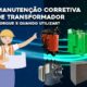 Manutenção Corretiva de Transformador