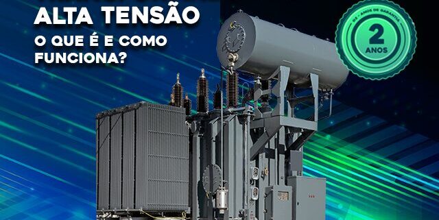 O que é um Transformador de Alta Tensão