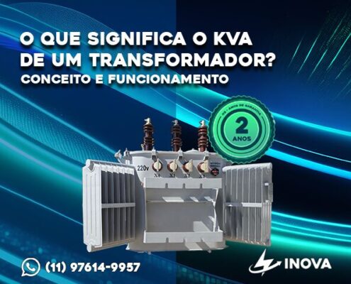 O que Significa o KVA de um Transformador