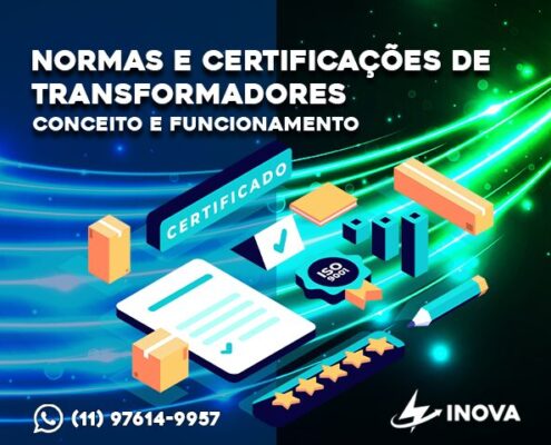 Normas e Certificações de Transformadores