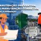 Manutenção Preventiva Vs Manutenção Corretiva